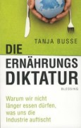 Die Ernährungsdiktatur Die Ernährungsdiktatur